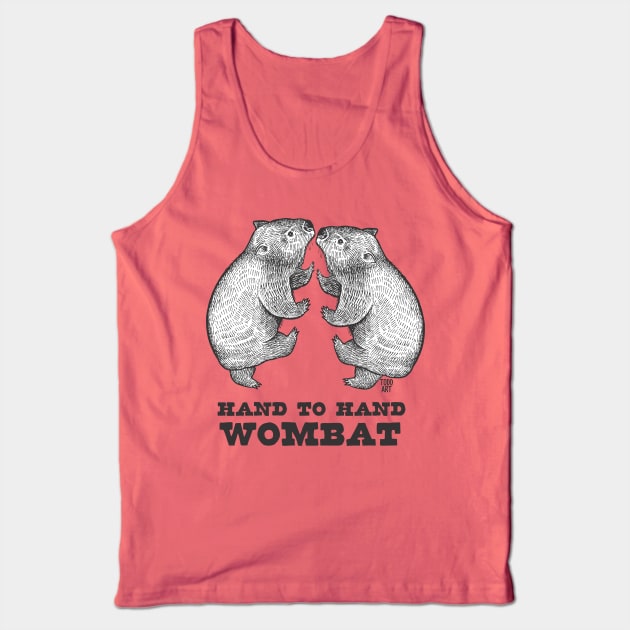 HAND TO HAND WOMBAT Tank Top by toddgoldmanart